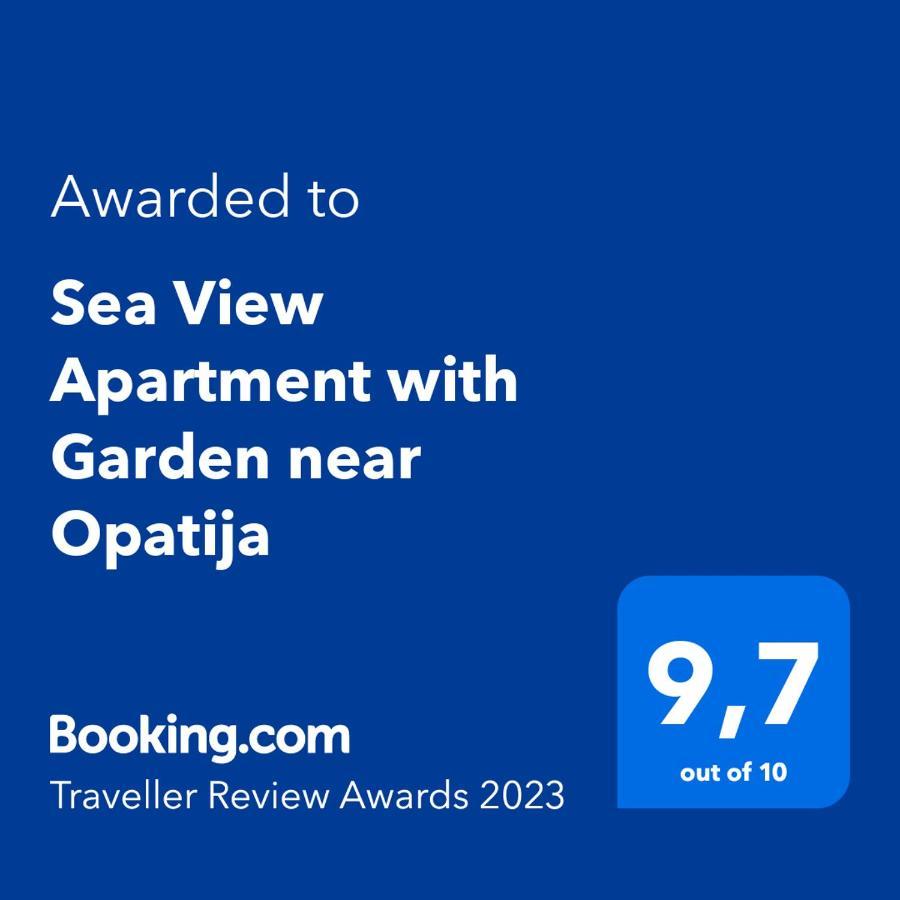 Sea View Apartment With Garden Near Opatija Veprinac Zewnętrze zdjęcie